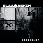 Slaamaskin: Endevendt